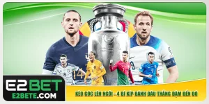 Kèo Góc Lên Ngôi - 4 Bí Kíp Đánh Đâu Thắng Đậm Đến Đó